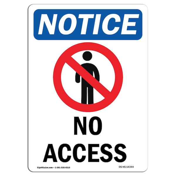 Safety Sign, OSHA Notice, 5" Height, No Access Sign With Symbol, Portrait, 10PK